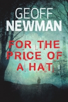 For the Price of a Hat 1483402681 Book Cover