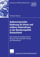 Aussenwirtschaftsforderung Fur Kleine Und Mittlere Unternehmen in Der Bundesrepublik Deutschland: Eine Empirische Analyse Auf Der Basis Der Okonomischen Theorie Des Foderalismus 3835006347 Book Cover