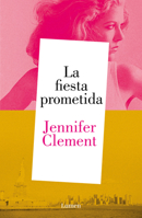 La Fiesta Prometida / The Promised Party: Kahlo, Basquiat and Me 6073847130 Book Cover