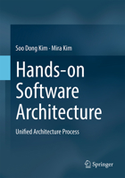 Hands-On Software Architecture: Unified Architecture Process 3032011833 Book Cover