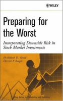 Preparing for the Worst: Incorporating Downside Risk in Stock Market Investments (Wiley Series in Probability and Statistics) 0471234427 Book Cover