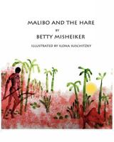 Malibo and the Hare 1450561446 Book Cover