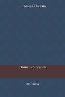 Il Passero e la Fata (Italian Edition) B0H7T1BFK9 Book Cover