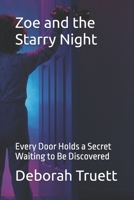 Zoe and the Starry Night: Every Door Holds a Secret Waiting to Be Discovered (The Wonder Doorway Adventures) B0FPFPDM15 Book Cover