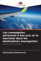 Les compagnies aériennes à bas prix et le tourisme dans les destinations émergentes 6209679811 Book Cover