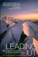 Leading Out: Mountaineering Stories of Adventurous Women 1580050107 Book Cover