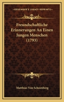 Freundschaftliche Erinnerungen An Einen Jungen Menschen (1793) 1166015890 Book Cover