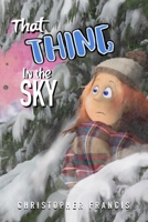 That Thing in the Sky B085RVQ7CT Book Cover