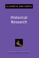Historical Research: Pocket Guides to Social Work Research Methods 0195333063 Book Cover