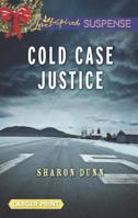 Cold Case Justice 0373676492 Book Cover