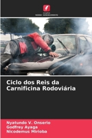 Ciclo dos Reis da Carnificina Rodoviária (Portuguese Edition) 6209649211 Book Cover