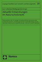 Aktuelle Entwicklungen Im Naturschutzrecht: Dokumentation Des 19. Leipziger Umweltrechtlichen Symposions Des Instituts Fur Umwelt- Und Planungsrecht D 384872345X Book Cover