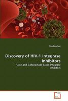 Discovery of HIV-1 Integrase Inhibitors 3639302818 Book Cover
