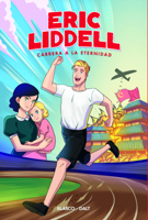 Eric Liddell: Carrera a la eternidad (Spanish Edition) 1648361498 Book Cover