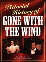 Pictorial History of Gone with the Wind 0517413701 Book Cover