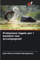 Protezione legale per i bambini non accompagnati (Italian Edition) 6207129709 Book Cover