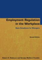 Employment Regulation in the Workplace: Basic Compliance for Managers 0765640805 Book Cover