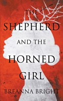 The Shepherd and the Horned Girl B09Y29CBP4 Book Cover