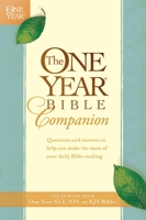The One Year Bible Companion/Questions and Answers to Help You Make the Most of Your Daily Bible Reading