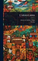 L'araucana (French Edition) 1024827186 Book Cover