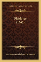 Plaidoyer (1763) 1120336805 Book Cover