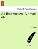 A Life's Assize: A Novel 1241362998 Book Cover