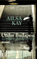 Under Budapest 0864926812 Book Cover