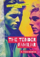 The Tender Familiar B0BQT2DZZ9 Book Cover