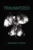 Traumatized 1436374081 Book Cover
