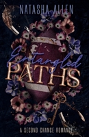 Entangled Paths: A Second Chance Romance (Decisions and Destiny) 1738514528 Book Cover