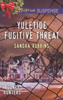 Yuletide Fugitive Threat 0373447116 Book Cover
