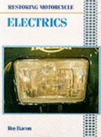 Restoring Motorcycle Electrics 1855790246 Book Cover