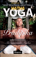 Hatha Yoga Pradipika: BRAND NEW! Introduced by Yogi Shreyananda Natha! 9180206255 Book Cover