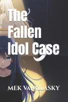 The Fallen Idol Case (The Ramen Detective) B0FNX3VB4N Book Cover