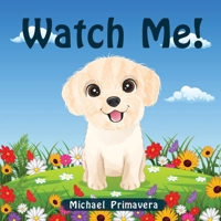 Watch Me B0CMX95C1V Book Cover