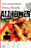 From a Branch: Alzheimer 1477645403 Book Cover