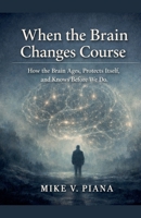 When the Brain Changes Course B0GJ7X1V6Z Book Cover