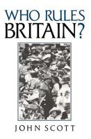 Who Rules Britain? 074560563X Book Cover