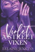 Violet: The Street Vixen B0841ZYLWD Book Cover