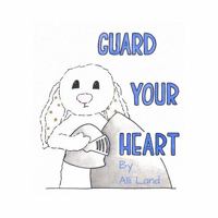 Guard Your Heart (Snowbell) B0F6D8RW8B Book Cover