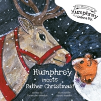The Adventures of Humphrey the Guinea Pig: Humphrey Meets Father Christmas! 178623646X Book Cover
