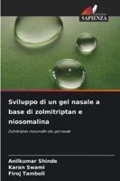 Sviluppo di un gel nasale a base di zolmitriptan e niosomalina 6209324401 Book Cover
