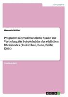 Programm fahrradfreundliche St�dte mit Vertiefung f�r Beispielst�dte des s�dlichen Rheinlandes 3640667700 Book Cover