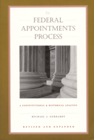 The Federal Appointments Process: A Constitutional and Historical Analysis 0822325284 Book Cover