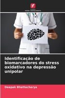 Identificação de biomarcadores do stress oxidativo na depressão unipolar 6207273737 Book Cover
