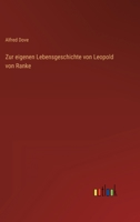 Zur Eigenen Lebensgeschichte Von Leopold Von Ranke 3368449346 Book Cover