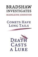 Bradshaw Investigates: Comets Have Long Tails / Death Casts a Lure (Golden-Age Detective Fiction) 1616464259 Book Cover
