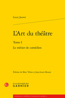 L'art Du Theatre: Le Metier De Comedien (Etudes Sur Le Theatre Et Les Arts De La Scene, 25) 2406128679 Book Cover