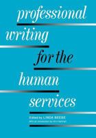 Professional Writing for the Human Services 0871011999 Book Cover