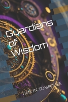 Guardians of Wisdom: Time in Tombouze B0C52BT1GM Book Cover